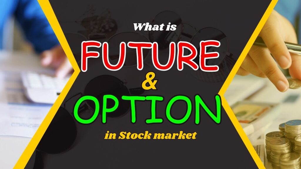 What is future and option in hindi